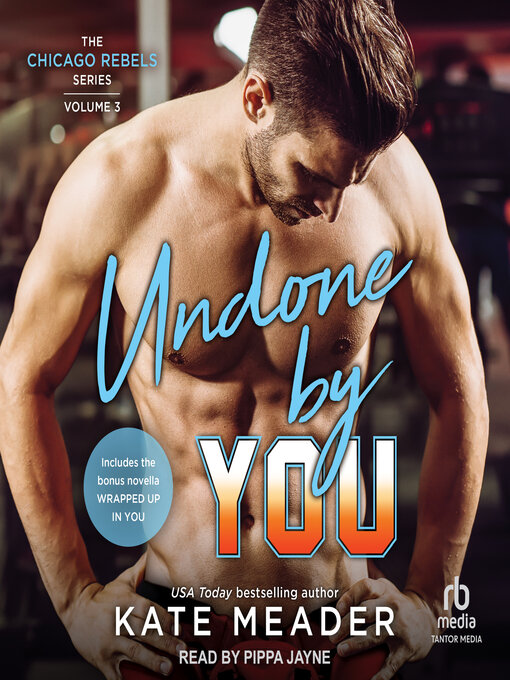 Title details for Undone by You by Kate Meader - Available